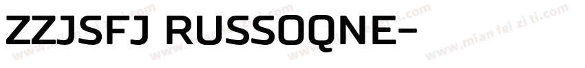 ZZJSFJ RussoQne字体转换